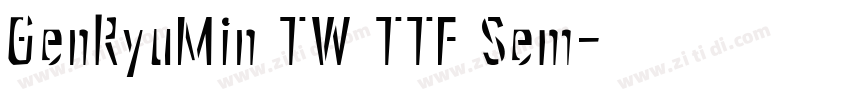 GenRyuMin TW TTF Sem字体转换